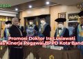 Promosi Doktor Ira Lusiawati Kupas Kinerja Pegawai BPPD Kota Bandung